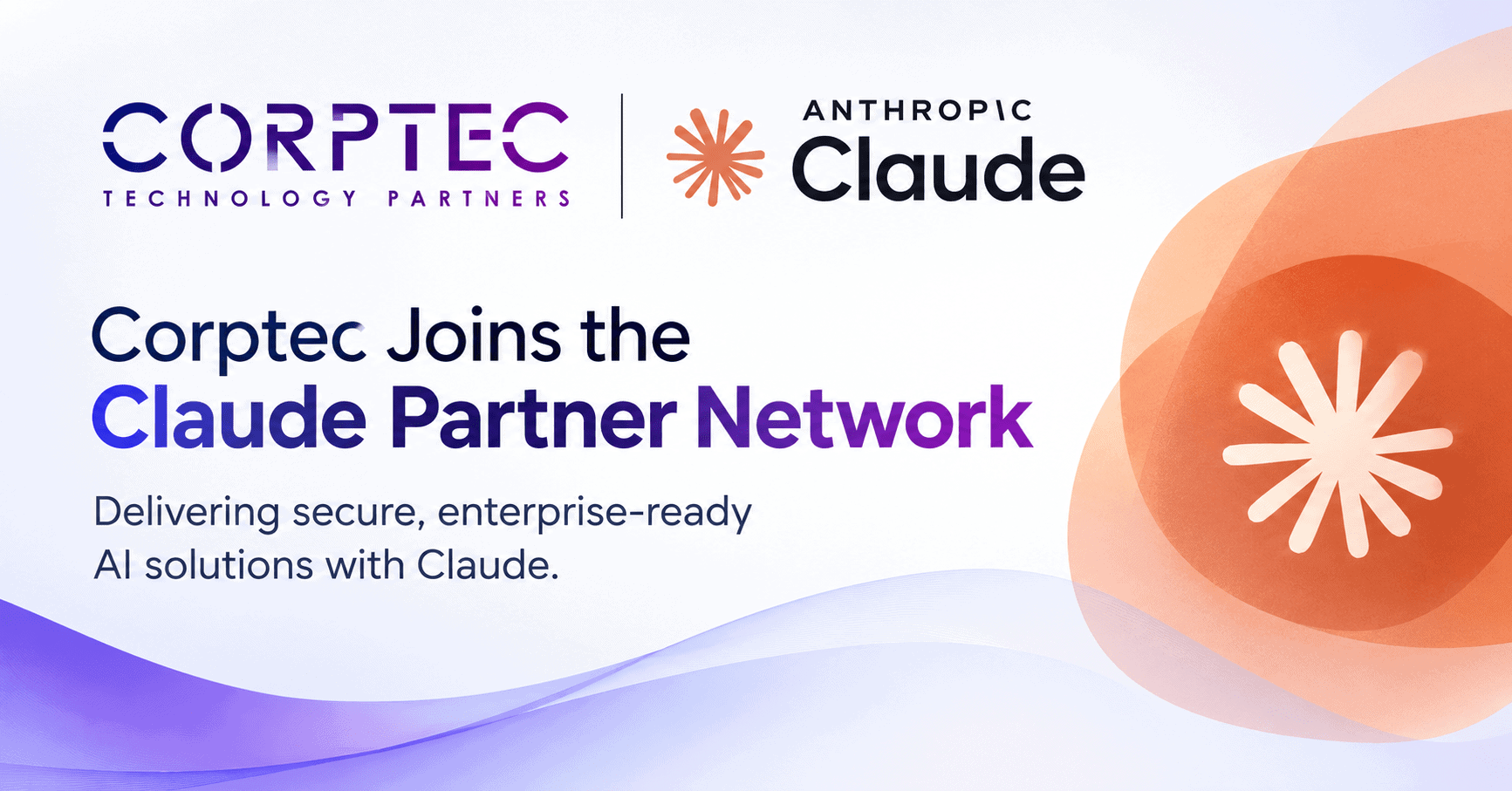 • Corptec Adds Anthropic's Claude to Its AI Partner Ecosystem, Expanding Its AI Consulting & AI Training Practice
